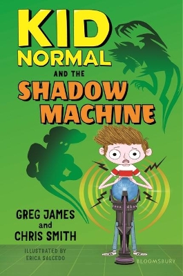 Kid Normal and the Shadow Machine: Kid Normal 3 by Greg James