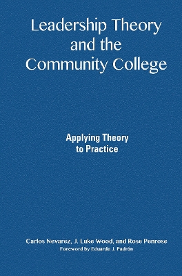 Leadership Theory and the Community College book