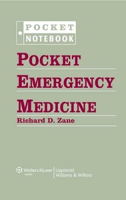 Pocket Emergency Medicine by Richard D. Zane