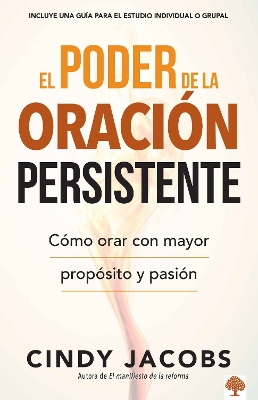 El poder de la oración persistente / The Power of Persistent Prayer book