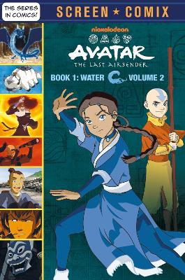Avatar The Last Airbender: Book 1: Water, Volume 2 (Nickelodeon: Screen Comix) book
