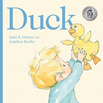 Duck: 10th Anniversary Edition by Janet A. Holmes