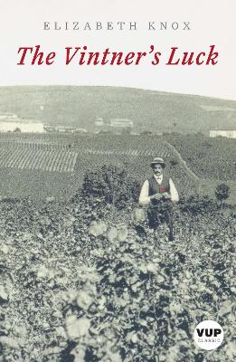 The Vintner's Luck (VUP Classic) book