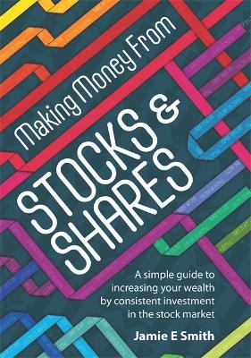 Making Money From Stocks and Shares book