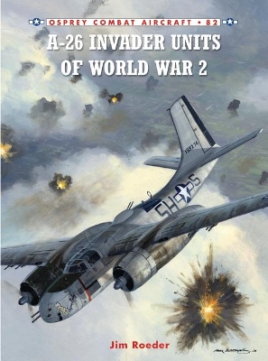 A-26 Invader Units of World War 2 book