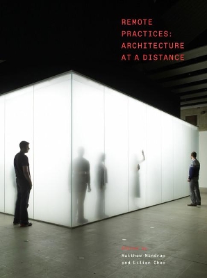 Remote Practices: Architecture at a Distance book