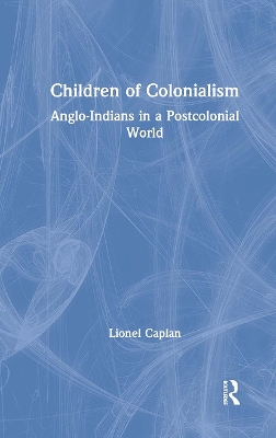 Children of Colonialism by Lionel Caplan