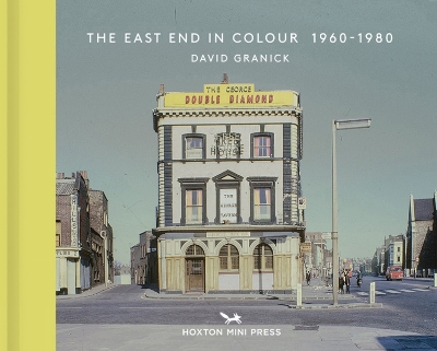 East End In Colour 1960-1980 book