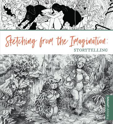 Sketching from the Imagination: Storytelling book