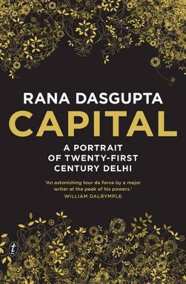 Capital: A Portrait of Twenty-First Century Delhi book