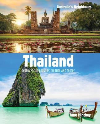 Thailand: Discover the Country, Culture and People by Jane Hinchey