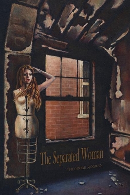 The Separated Woman by Theodore Sjogren