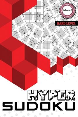 Hyper Sudoku: 500 Hard Level Sudoku, Sudoku Hard Puzzle Books, Hard Sudoku Books for Adults, Volume 3 book