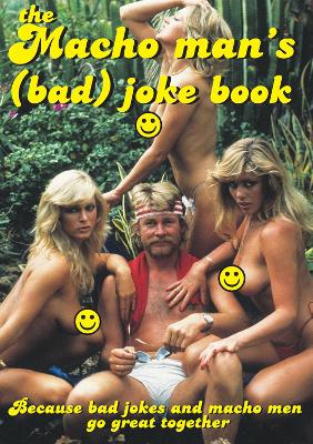 Macho Man's (bad) Joke Book book