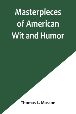 Masterpieces of American Wit and Humor book