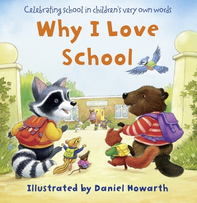 Why I Love School by Daniel Howarth