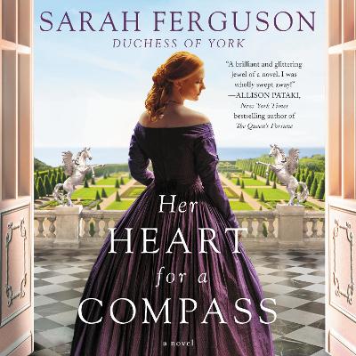 Her Heart for a Compass: A Novel by Sarah Ferguson