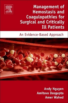 Management of Hemostasis and Coagulopathies for Surgical and Critically Ill Patients book