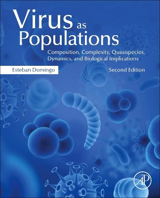 Virus as Populations: Composition, Complexity, Quasispecies, Dynamics, and Biological Implications book