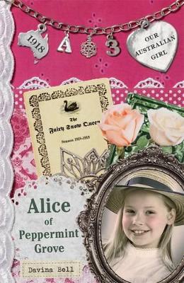 Our Australian Girl: Alice of Peppermint Grove (Book 3) book