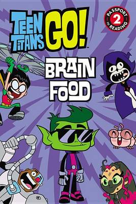 Teen Titans Go! (TM): Brain Food book