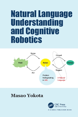 Natural Language Understanding and Cognitive Robotics by Masao Yokota