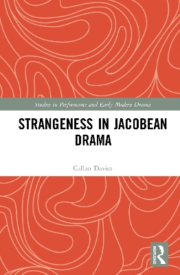 Strangeness in Jacobean Drama book