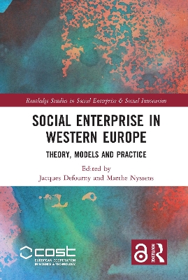 Social Enterprise in Western Europe: Theory, Models and Practice book