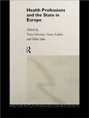 Health Professions and the State in Europe book