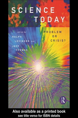 Science Today: Problem or Crisis? book