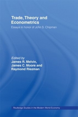 Trade, Theory and Econometrics by James R. Melvin