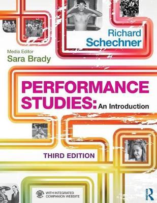 Performance Studies by Richard Schechner
