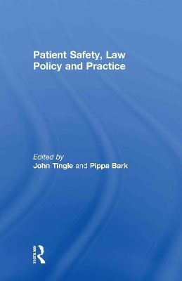 Patient Safety, Law Policy and Practice book