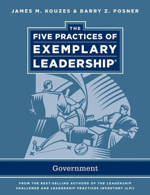 The Five Practices of Exemplary Leadership by James M. Kouzes
