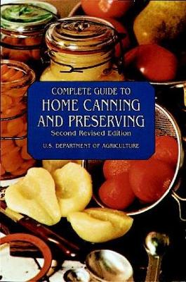 Complete Guide to Home Canning and Preserving book