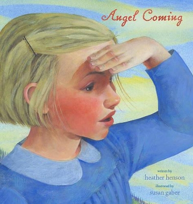 Angel Coming by Heather Henson
