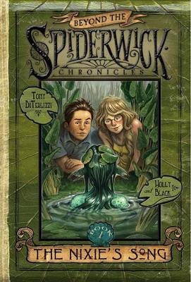 Beyond the Spiderwick Chronicles #1: The Nixie's Song book