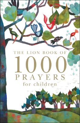 Lion Book of 1000 Prayers for Children book