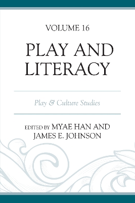 Play and Literacy: Play & Culture Studies book