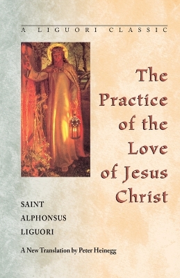 Practice of the Love of Jesus Christ book