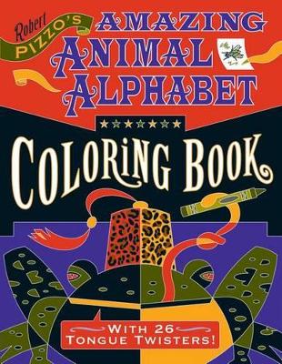 Robert Pizzo Amazing Animal Alphabet Cb154 book