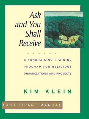 Ask and You Shall Receive by Kim Klein
