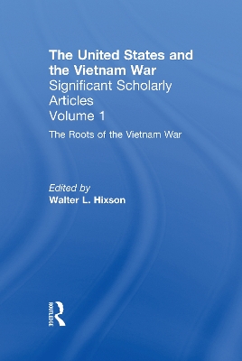 The United States and the Vietnam War by Walter L. Hixson