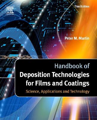 Handbook of Deposition Technologies for Films and Coatings book