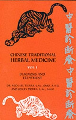 Chinese Traditional Herbal Medicine by Michael Tierra