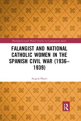 Falangist and National Catholic Women in the Spanish Civil War (1936–1939 book