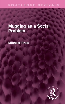 Mugging as a Social Problem book
