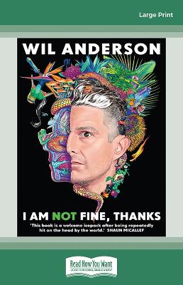 I Am NOT Fine, Thanks by Wil Anderson