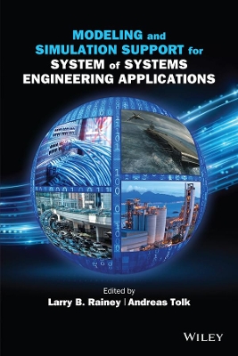 Modeling and Simulation Support for System of Systems Engineering Applications book