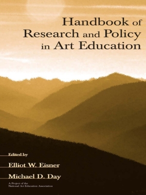Handbook of Research and Policy in Art Education by Elliot W. Eisner